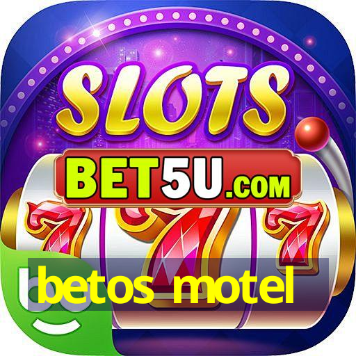 betos motel